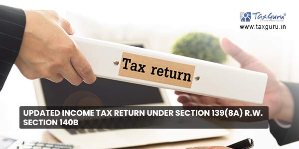 Updated Income Tax Return Under Section 139(8A)