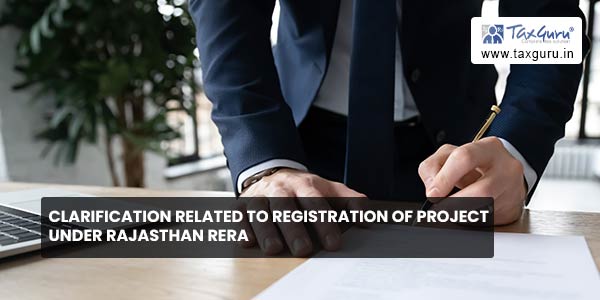 Clarification Related to Registration of Project under Rajasthan RERA