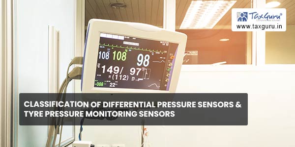 Classification of Differential Pressure Sensors & Tyre Pressure Monitoring Sensors