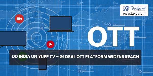 DD India on Yupp TV - Global OTT Platform widens reach