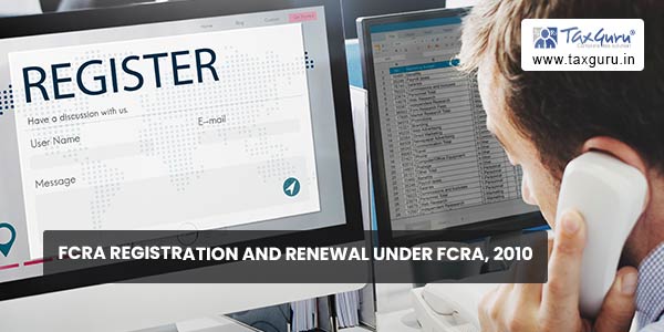 FCRA Registration and Renewal under FCRA, 2010