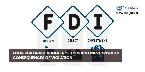 FDI Reporting & Adherence to Guidelines-Orders & Consequences of Violation