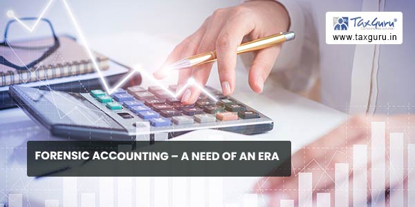 Forensic Accounting – A need of an ERA