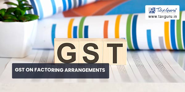 GST on Factoring Arrangements