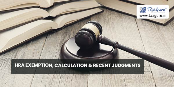 HRA Exemption, Calculation & Recent Judgments