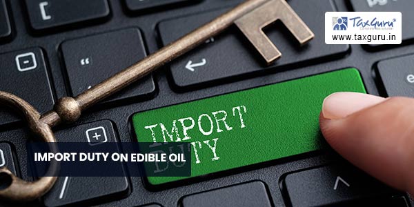 Import Duty on Edible Oil