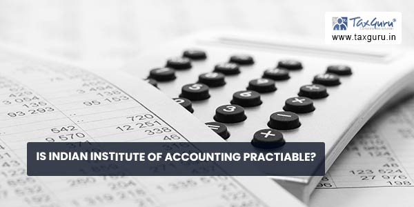 Is Indian Institute of Accounting Practiable