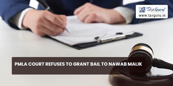 PMLA Court refuses to grant Bail to Nawab Malik