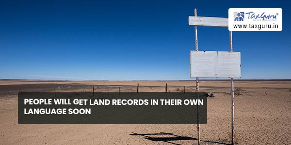 People will get land records in their own language soon