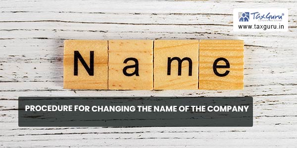 Procedure for Changing the Name of the Company