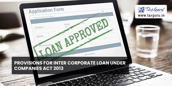 Provisions For Inter Corporate Loan under Companies Act 2013