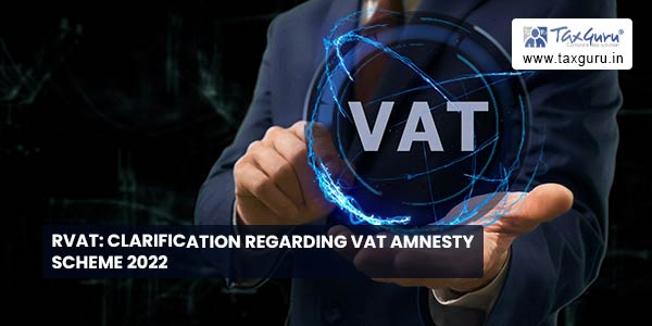 RVAT Clarification Regarding VAT Amnesty Scheme 2022