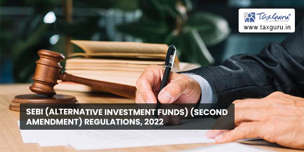 SEBI (Alternative Investment Funds) (Second Amendment) Regulations, 2022