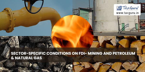 Sector-Specific Conditions on FDI- Mining and Petroleum & Natural Gas