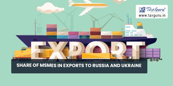 Share of MSMEs in exports to Russia and Ukraine
