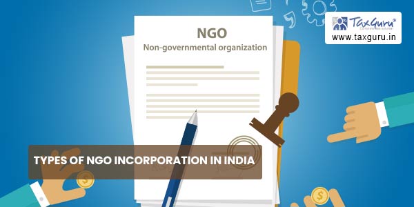 Types of NGO Incorporation in India