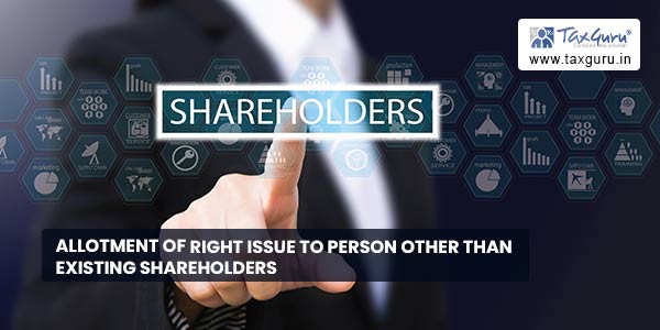 Allotment of Right issue to person other than existing shareholders