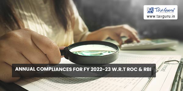 Annual Compliances for FY 2022-23 W.R.T ROC & RBI