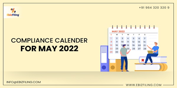 Compliance Calendar For May 2022