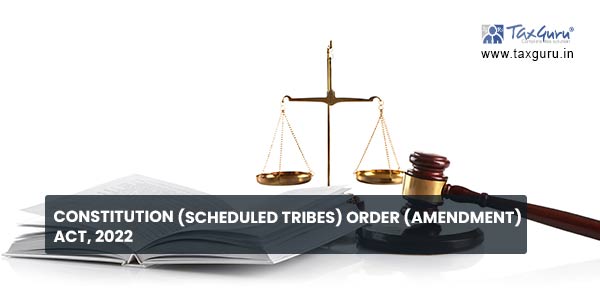 Constitution (Scheduled Tribes) Order (Amendment) Act, 2022