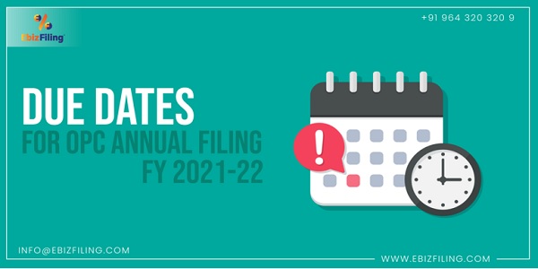 Due dates for OPC Annual Filing