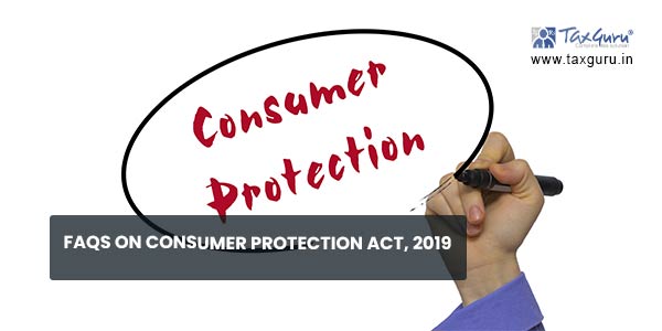 FAQs on Consumer Protection Act, 2019