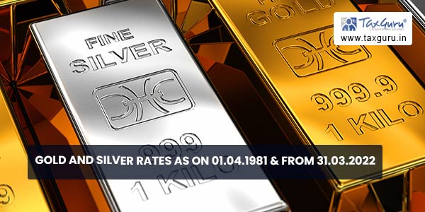 Gold & Silver rates as on 01.04.1981 & From 31.03.2011