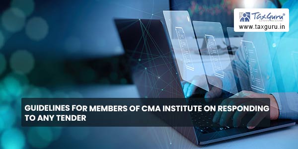 Guidelines for Members of CMA Institute on Responding to any Tender