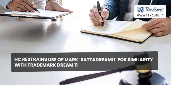 HC restrains use of mark ‘SattaDream11’ for Similarity with trademark Dream 11