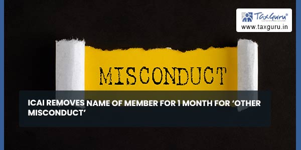 ICAI removes name of member for 1 Month for ‘Other Misconduct’