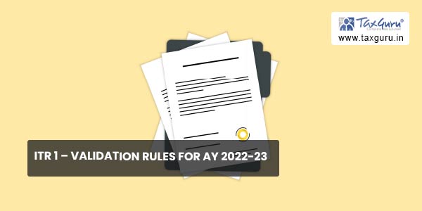 itr-1-validation-rules-for-ay-2022-23