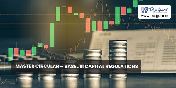 Master Circular – Basel III Capital Regulations