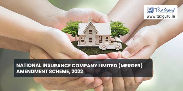 National Insurance Company Limited (Merger) Amendment Scheme, 2022