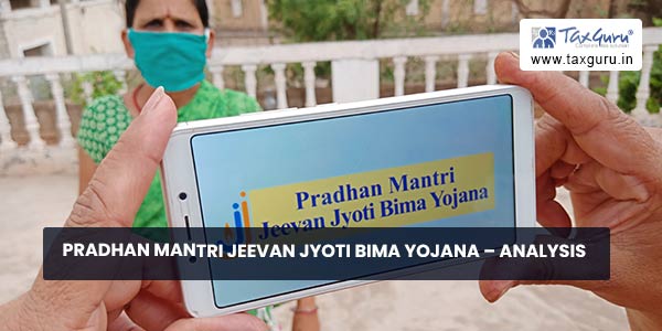 Pradhan Mantri Jeevan Jyoti Bima Yojana - Analysis