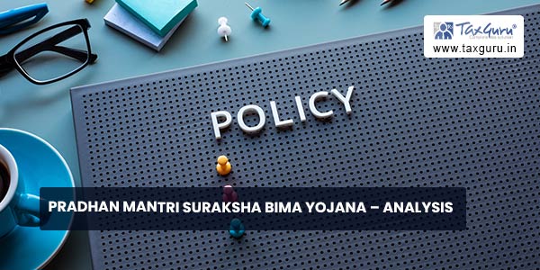 Pradhan Mantri Suraksha Bima Yojana – Analysis