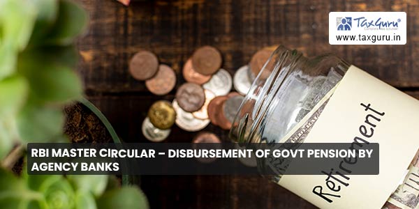 RBI Master Circular - Disbursement of Govt Pension by Agency Banks