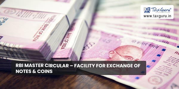 RBI Master Circular - Facility for Exchange of Notes & Coins