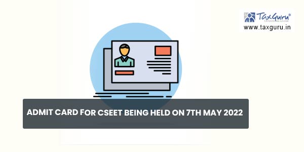 CSEET Admit Card 2024: Download Now for 04th May Test!