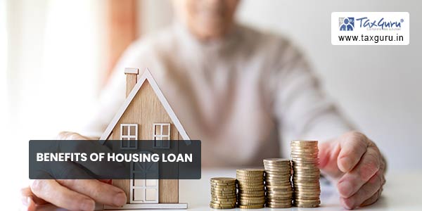 Benefits of Housing Loan