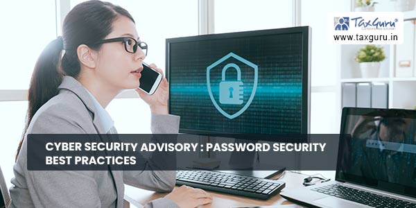 Cyber Security Advisory Password Security Best Practices