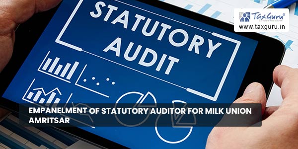 Empanelment of Statutory Auditor For Milk Union Amritsar