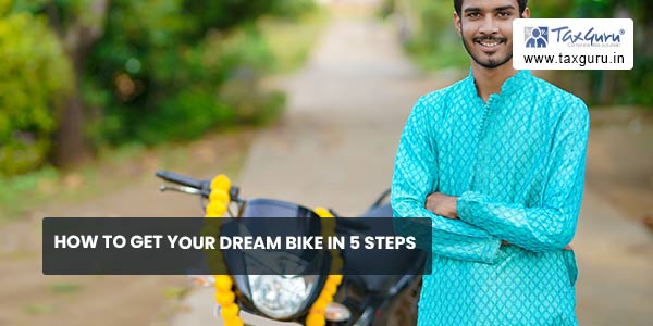 How to get your dream bike in 5 steps