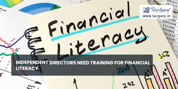 Independent Directors need training for Financial Literacy