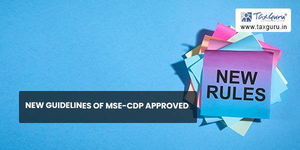 New Guidelines of MSE-CDP approved