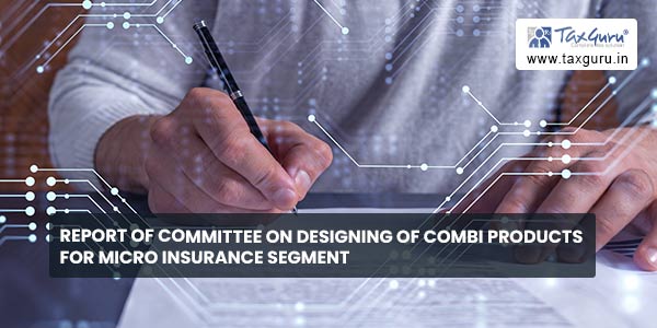 Report of Committee on designing of Combi Products for Micro Insurance segment