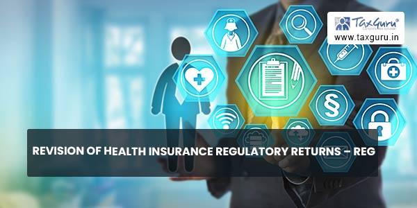 Revision of Health Insurance Regulatory Returns – reg