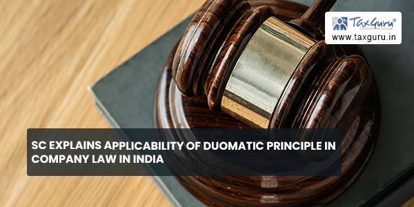 SC explains applicability of Duomatic Principle in Company Law In India