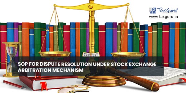 SOP for dispute resolution under Stock Exchange arbitration mechanism