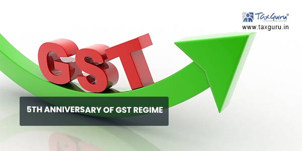 5th Anniversary of GST Regime