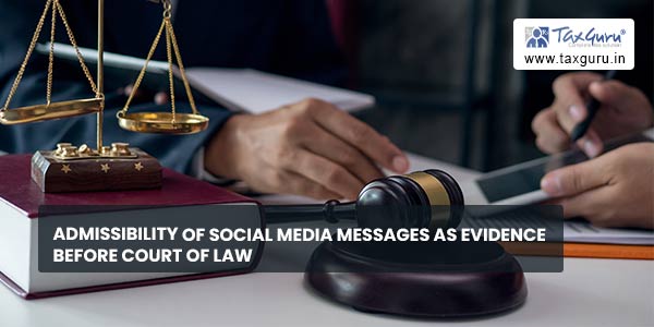 Admissibility of Social Media Messages as Evidence before Court of Law